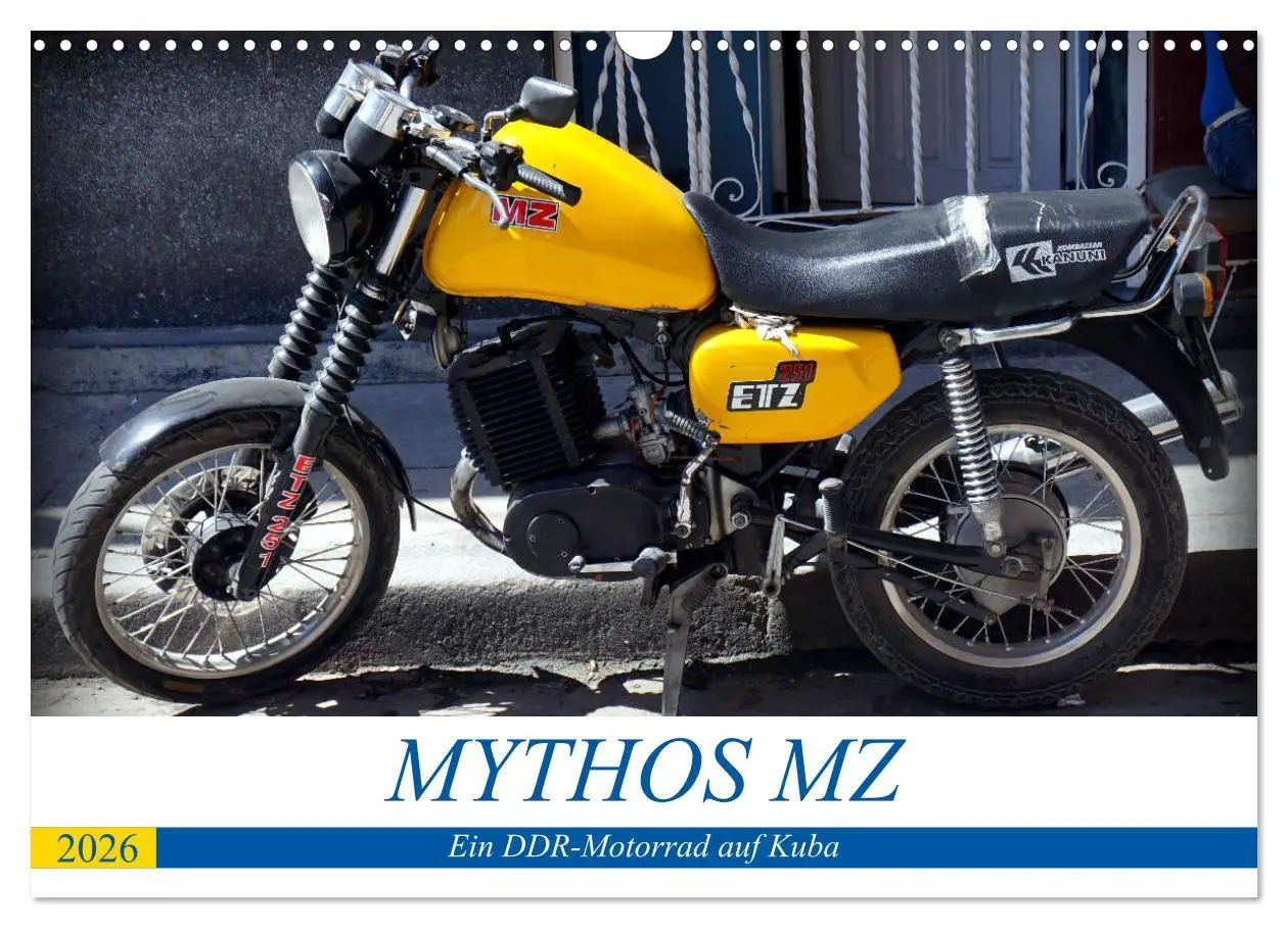 Cover: 9783516059724 | Mythos MZ - Ein DDR-Motorrad auf Kuba (Wandkalender 2026 DIN A3...