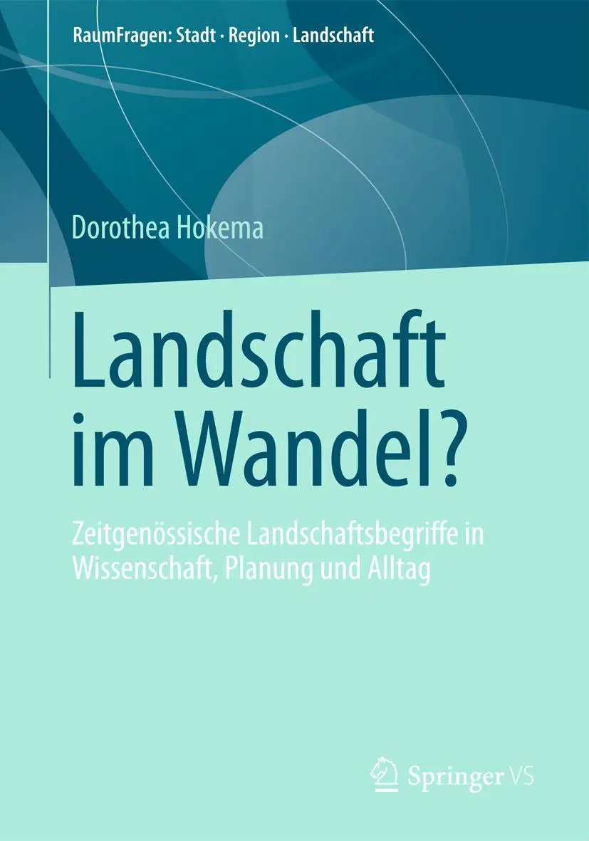 Cover: 9783658009724 | Landschaft im Wandel? | Dorothea Hokema | Taschenbuch | viii | Deutsch