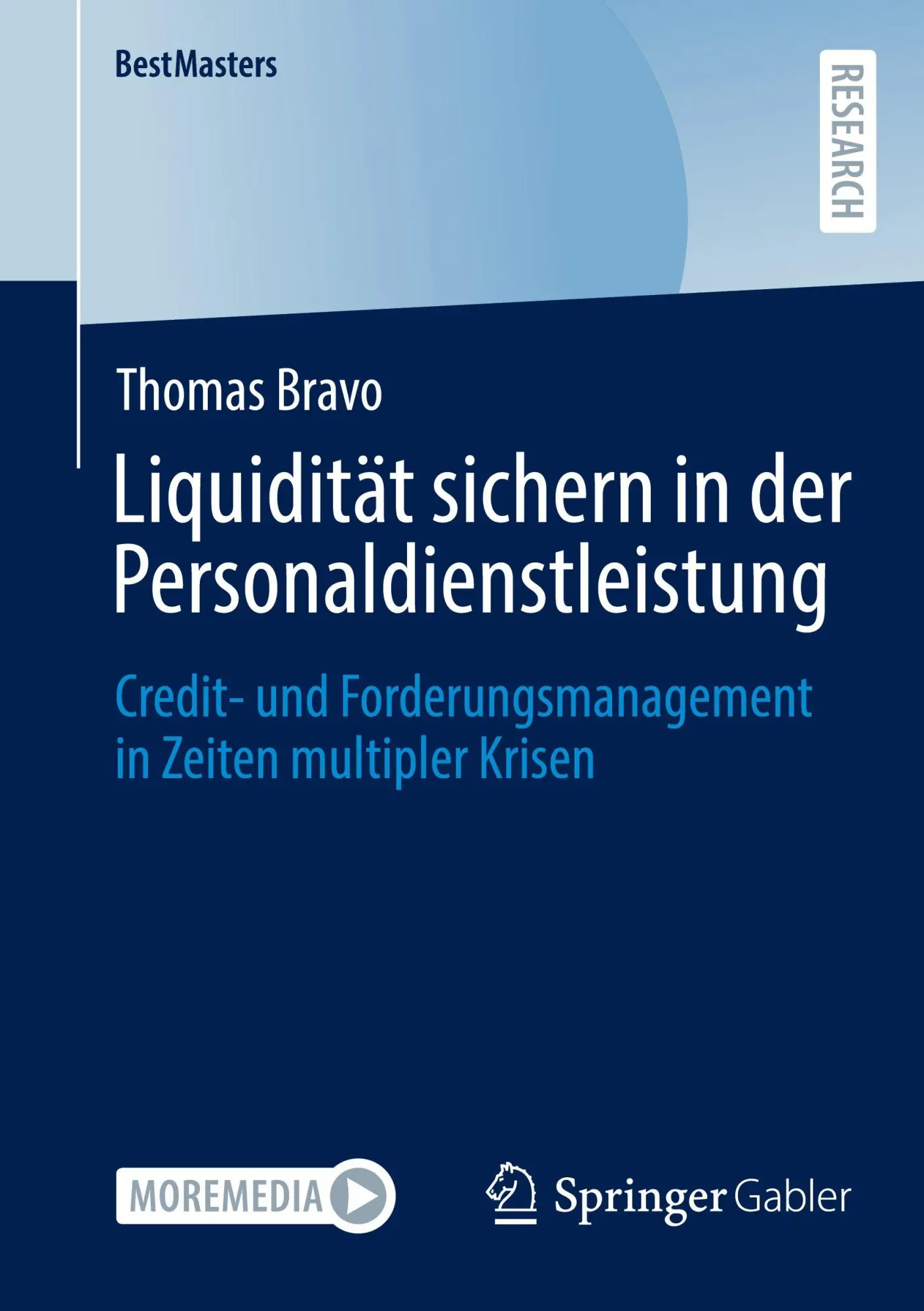 Cover: 9783658489724 | Liquidität sichern in der Personaldienstleistung | Thomas Bravo | Buch