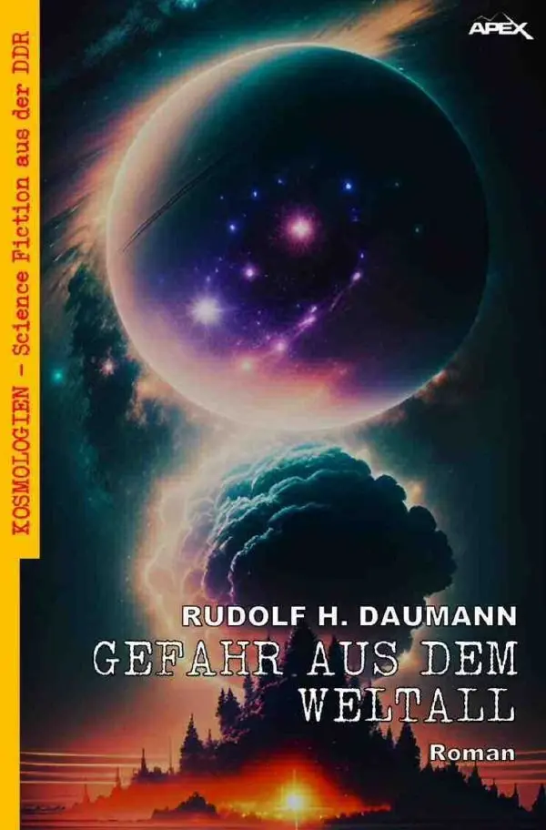 Cover: 9783757559724 | Gefahr aus dem Weltall | Rudolf H. Daumann | Taschenbuch | 240 S.