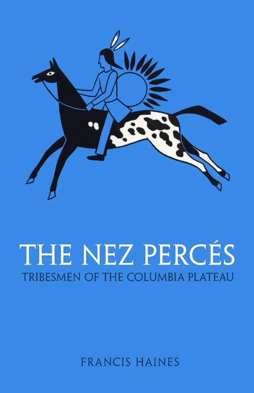 Cover: 9780806109824 | The Nez Perces | Tribesmen of the Columbia Plateau | Francis Haines