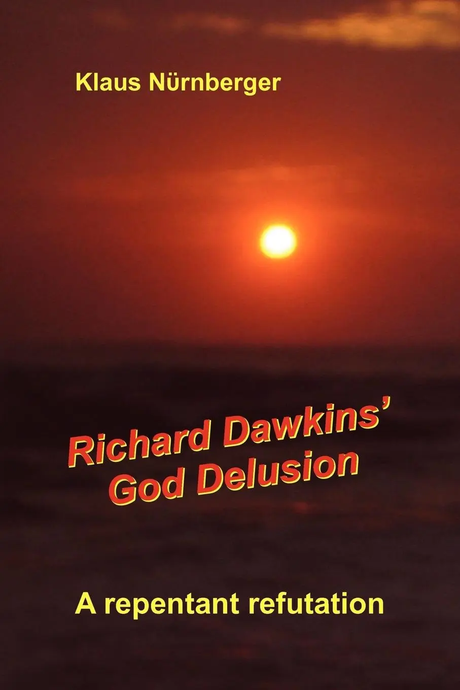 Cover: 9781450059824 | Richard Dawkins' God Delusion | Klaus Nurnberger | Taschenbuch | 2010