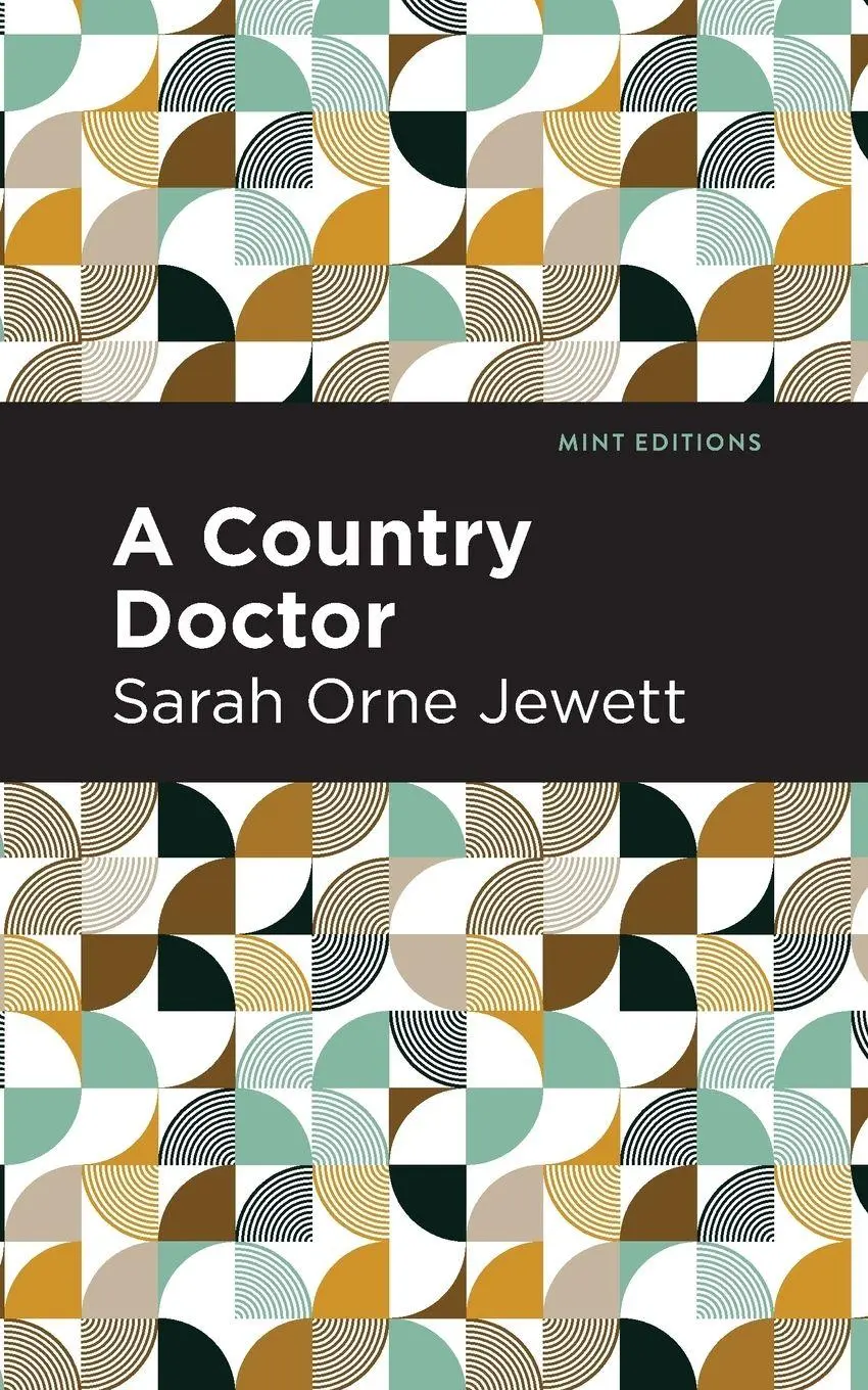 Cover: 9781513279824 | A Country Doctor | Sarah Orne Jewett | Taschenbuch | Englisch | 2021