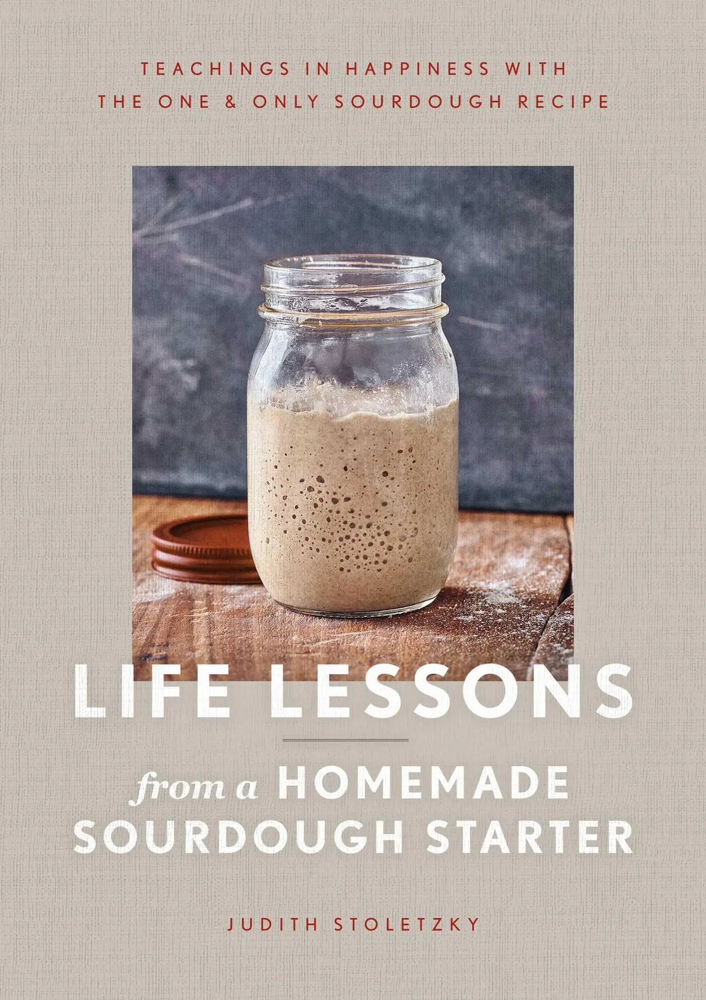 Cover: 9781982169824 | Life Lessons from a Homemade Sourdough Starter | Judith Stoletzky