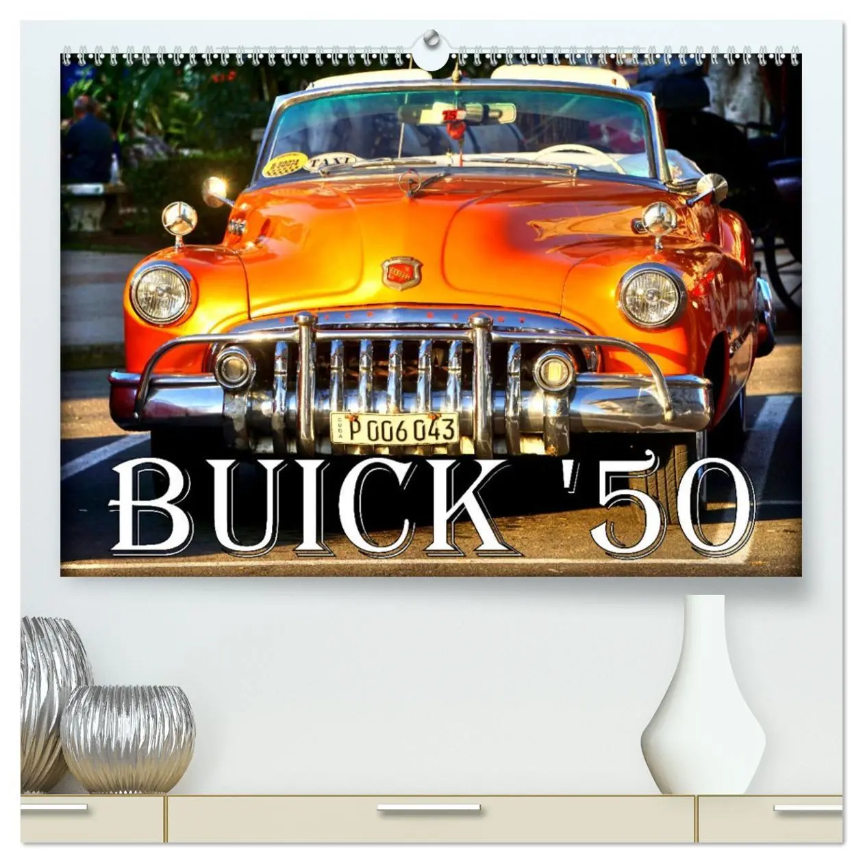 Cover: 9783457409824 | BUICK '50 (hochwertiger Premium Wandkalender 2026 DIN A2 quer),...