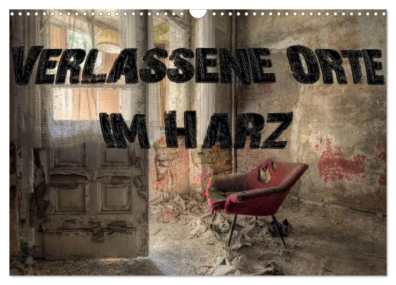 Cover: 9783457959824 | Verlassene Orte im Harz (Wandkalender 2026 DIN A3 quer), CALVENDO...