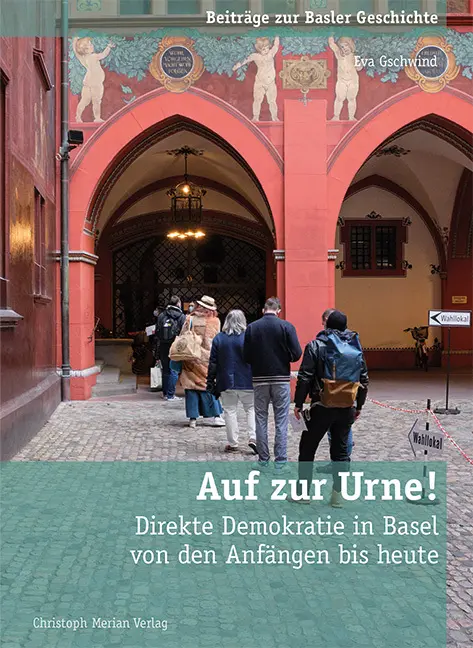 Cover: 9783856169824 | Auf zur Urne! | Direkte Demokratie in Basel von den Anfängen bis heute