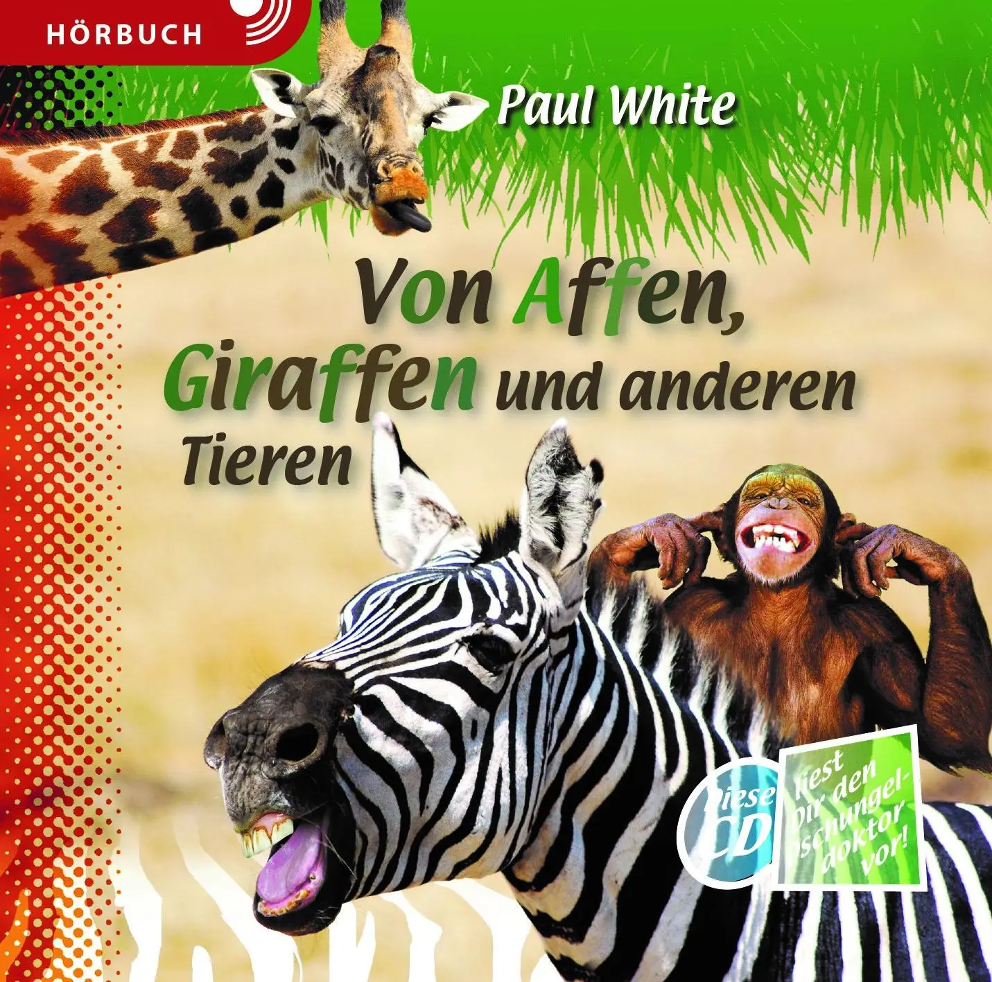 Cover: 9783866999824 | Von Affen, Giraffen und anderen Tieren (Hörbuch [MP3]) | Paul White
