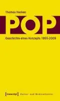 Cover: 9783899429824 | Pop | Geschichte eines Konzepts 1955-2009, Kultur- und Medientheorie