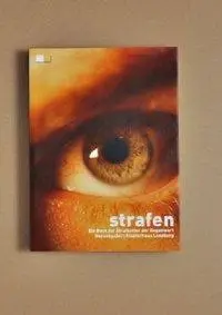 Cover: 9783906419824 | Strafen | Ein Buch zur Strafkultur der Gegenwart | Lenzburg | Buch