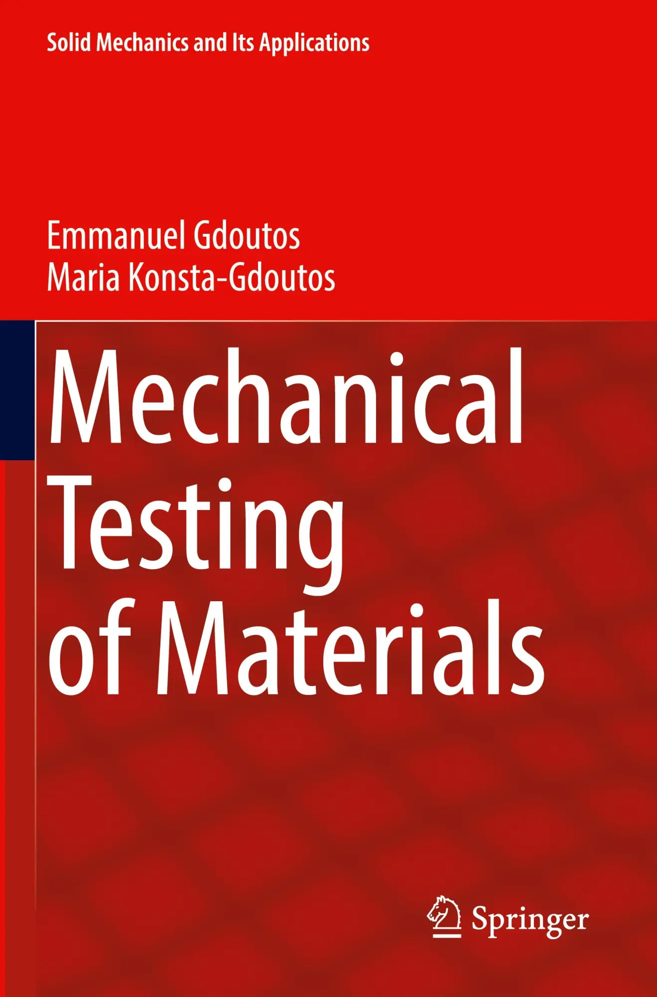 Cover: 9783031459924 | Mechanical Testing of Materials | Emmanuel Gdoutos (u. a.) | Buch