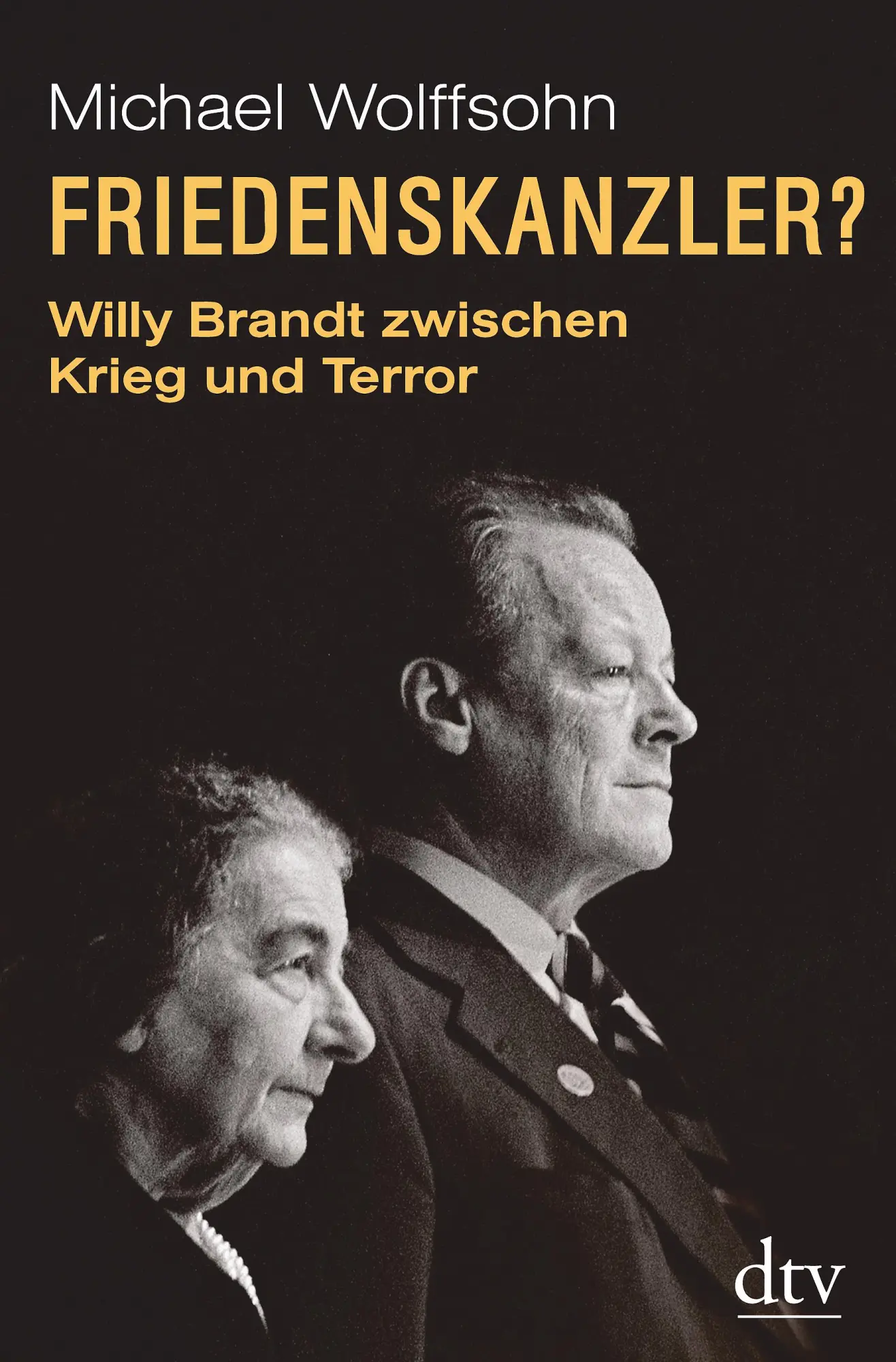 Cover: 9783423289924 | Friedenskanzler? | Michael Wolffsohn | Buch | 176 S. | Deutsch | 2018
