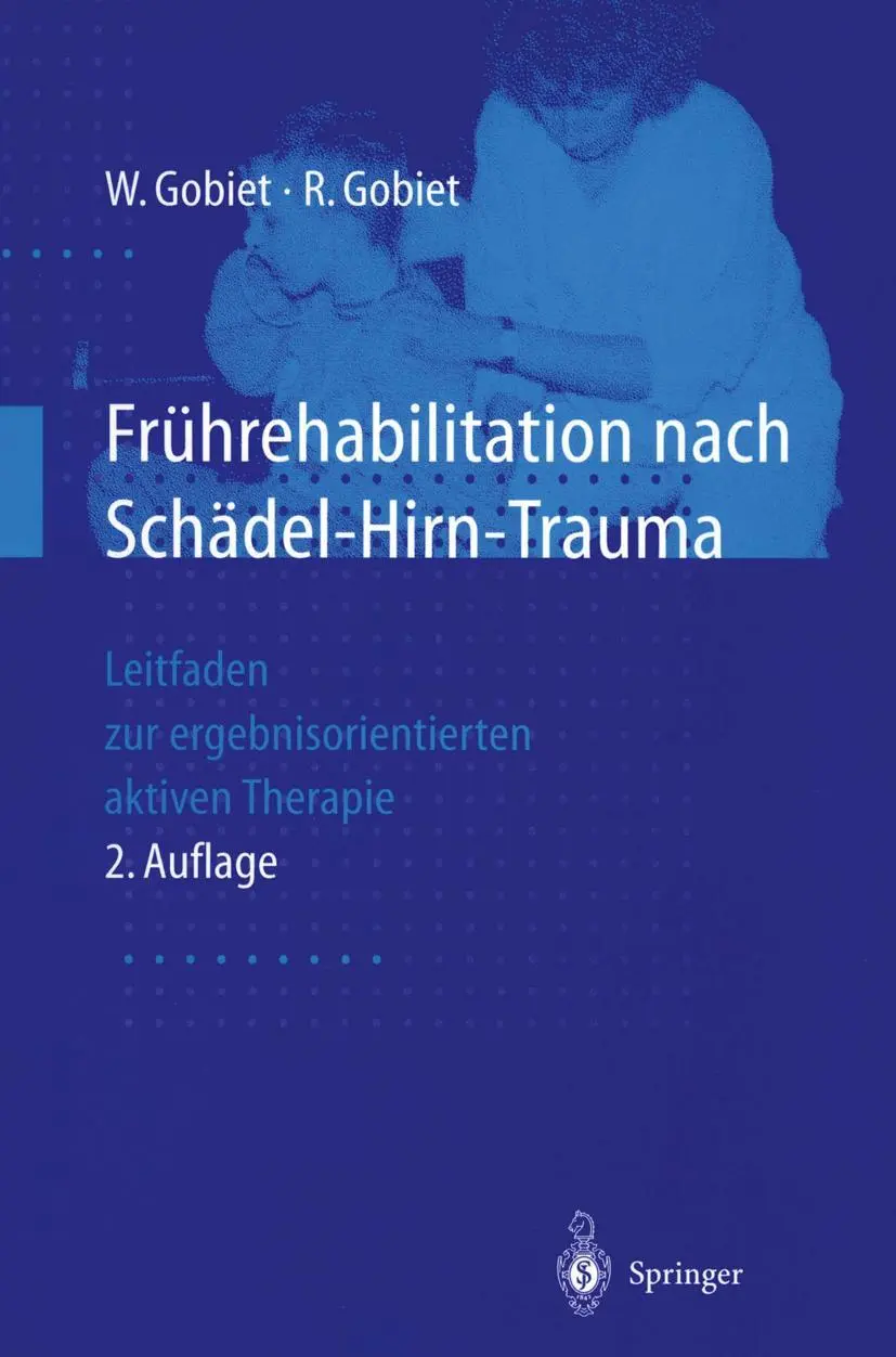 Cover: 9783540629924 | Frührehabilitation nach Schädel-Hirn-Trauma | Renate Gobiet (u. a.)