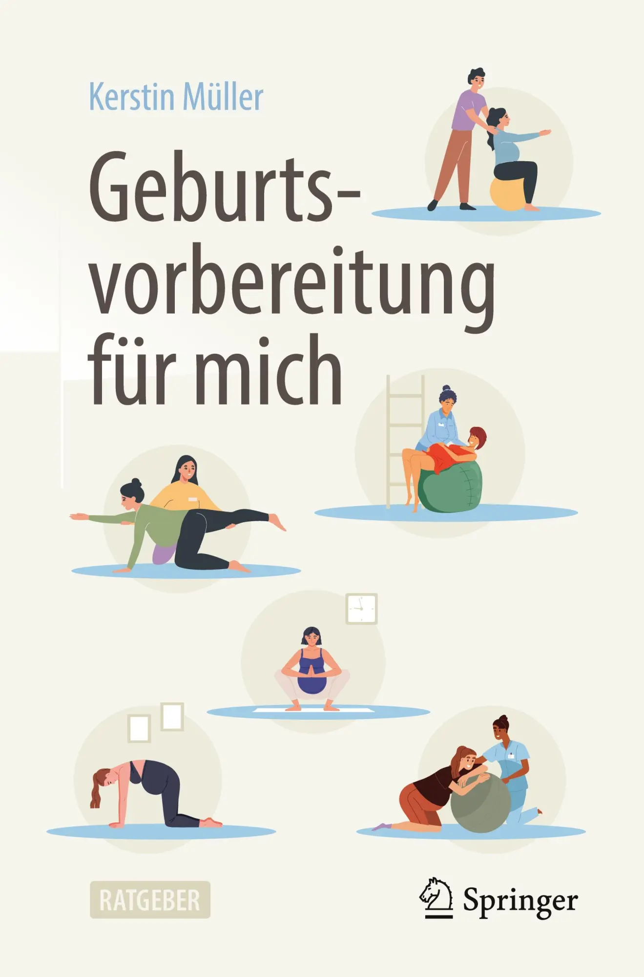 Cover: 9783662709924 | Geburtsvorbereitung für mich | Kerstin Müller | Taschenbuch | x | 2025