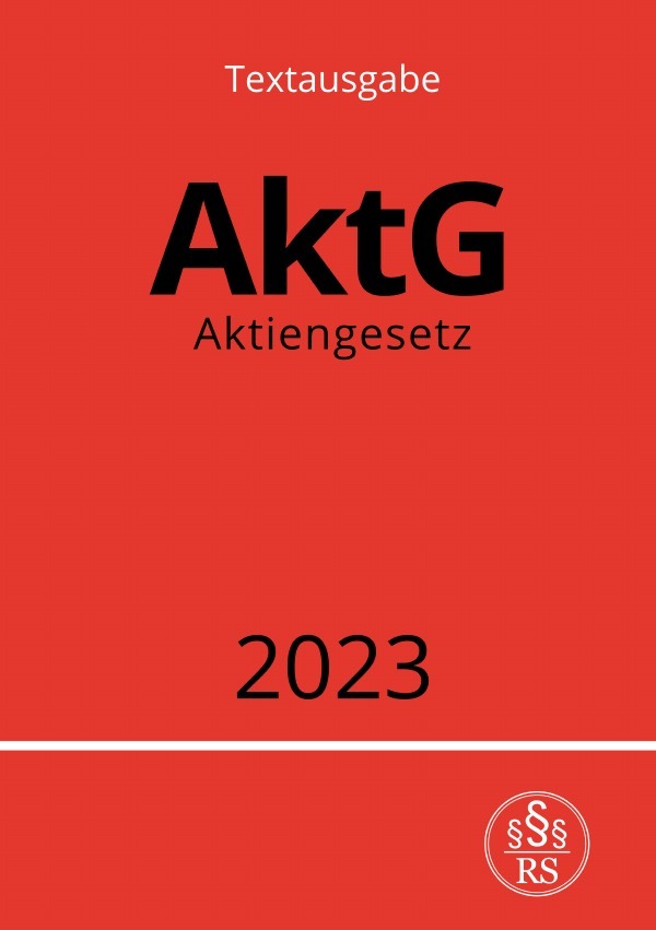 Cover: 9783757539924 | Aktiengesetz - AktG 2023 | DE | Ronny Studier | Taschenbuch | 240 S.