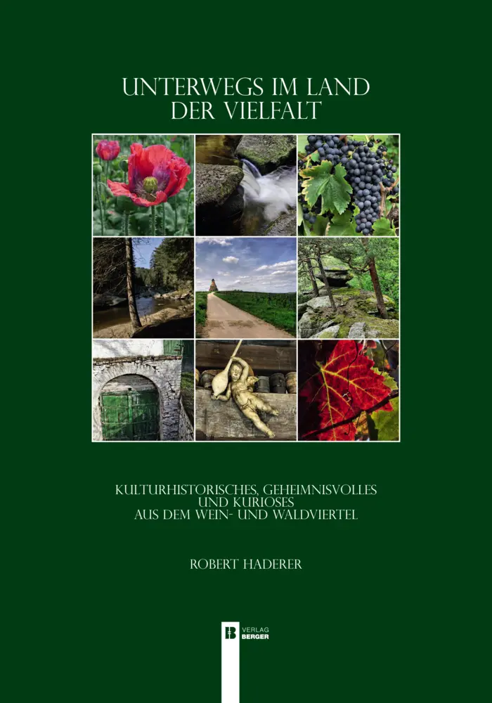 Cover: 9783850289924 | Unterwegs im Land der Vielfalt - Kulturhistorisches, | Robert Haderer
