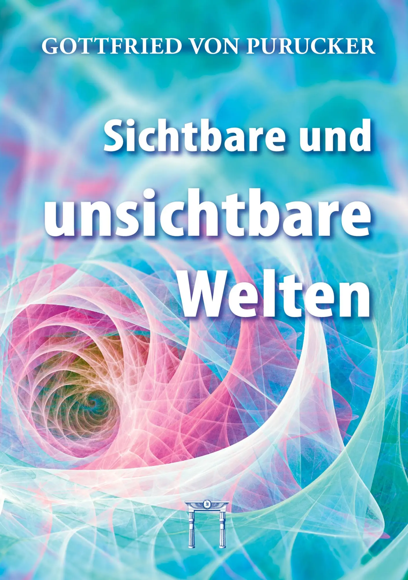 Cover: 9783924849924 | Sichtbare und unsichtbare Welten | Gottfried von Purucker | Buch