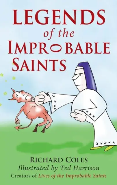 Cover: 9780232530025 | Legends of the Improbable Saints | Richard Coles | Taschenbuch | 2013