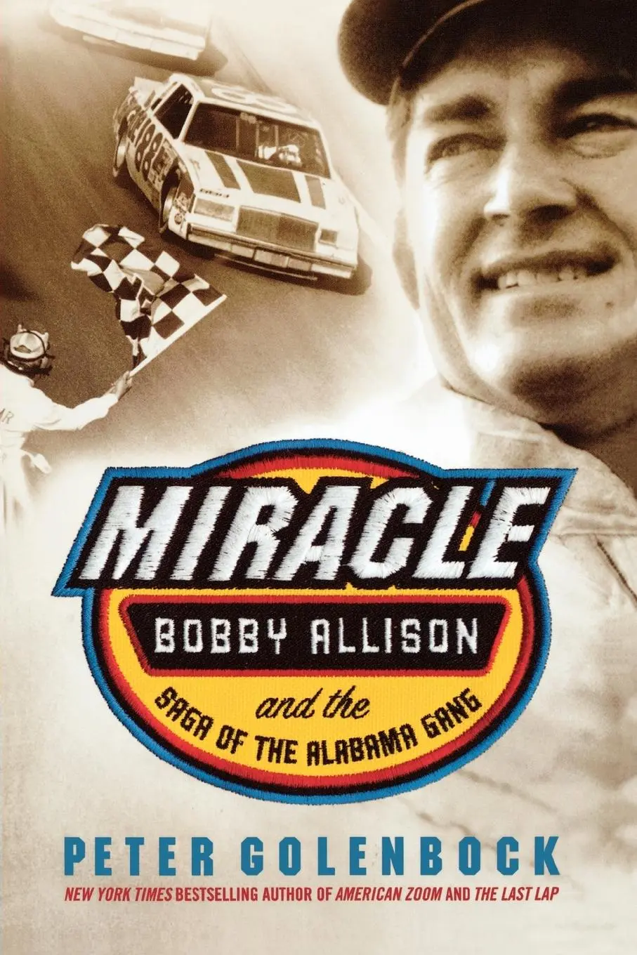 Cover: 9780312340025 | Miracle | Bobby Allison and the Saga of the Alabama Gang | Golenbock