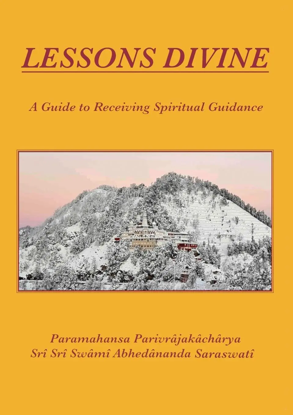 Cover: 9782955440025 | LESSONS DIVINE | A Guide to Receiving Spiritual Guidance | Saraswati