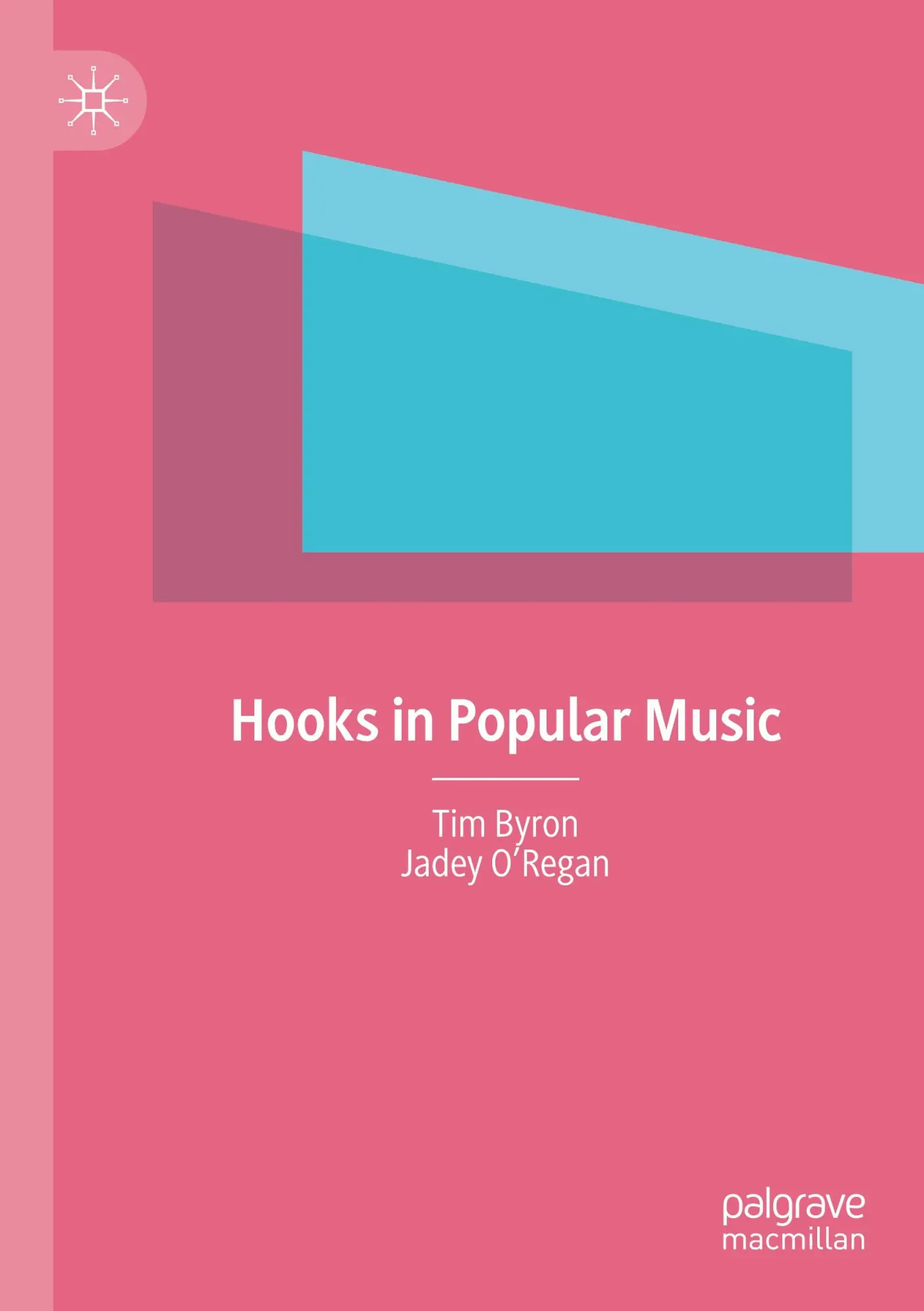 Cover: 9783031190025 | Hooks in Popular Music | Tim Byron (u. a.) | Taschenbuch | xvi | 2023
