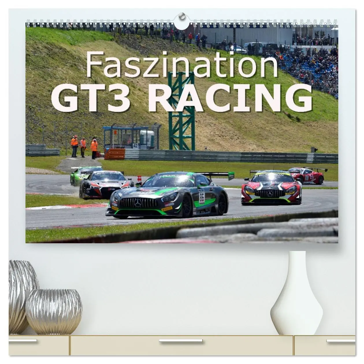 Cover: 9783457750025 | Faszination GT3 RACING (hochwertiger Premium Wandkalender 2026 DIN...