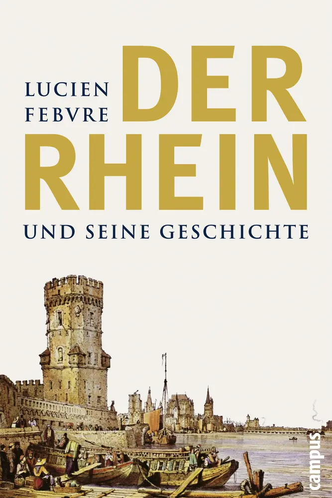 Cover: 9783593380025 | Der Rhein und seine Geschichte | Lucien Febvre | Taschenbuch | 265 S.