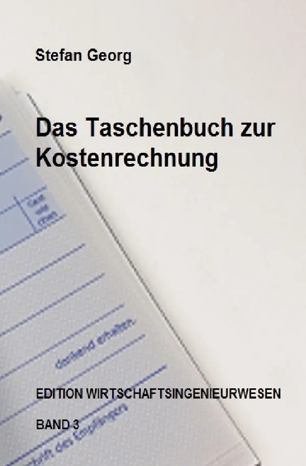 Cover: 9783746760025 | Das Taschenbuch zur Kostenrechnung | Stefan Georg | Taschenbuch | 2018
