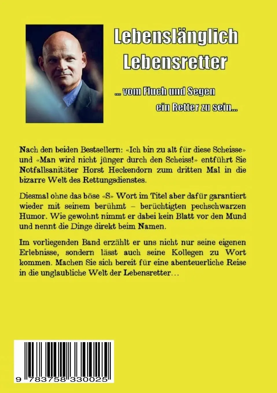 Rückseite: 9783758330025 | Lebenslänglich Lebensretter | Vom Fluch und Segen ein Retter zu sein