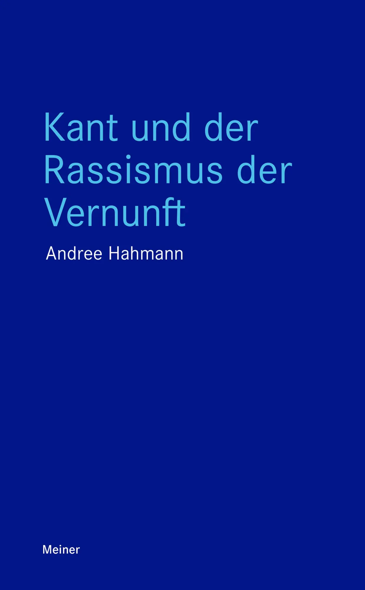 Cover: 9783787350025 | Kant und der Rassismus der Vernunft | Andree Hahmann | Taschenbuch