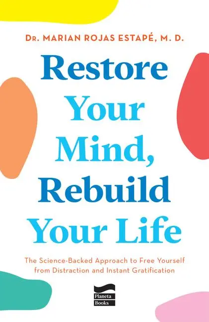Cover: 9786073920025 | Restore Your Mind, Rebuild Your Life: The Science-Backed Approach...