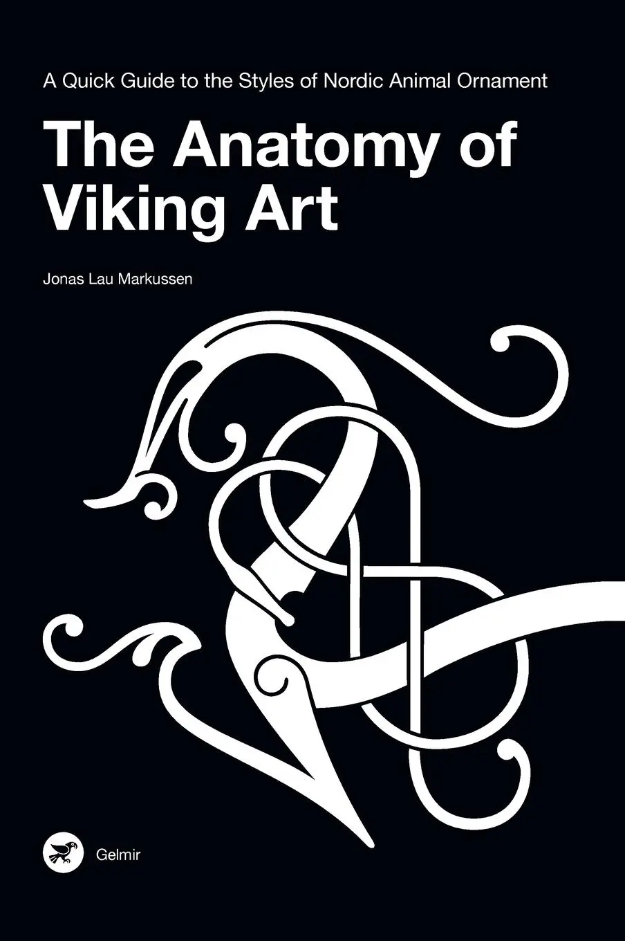 Cover: 9788797060025 | The Anatomy of Viking Art | Jonas Lau Markussen | Buch | Gebunden