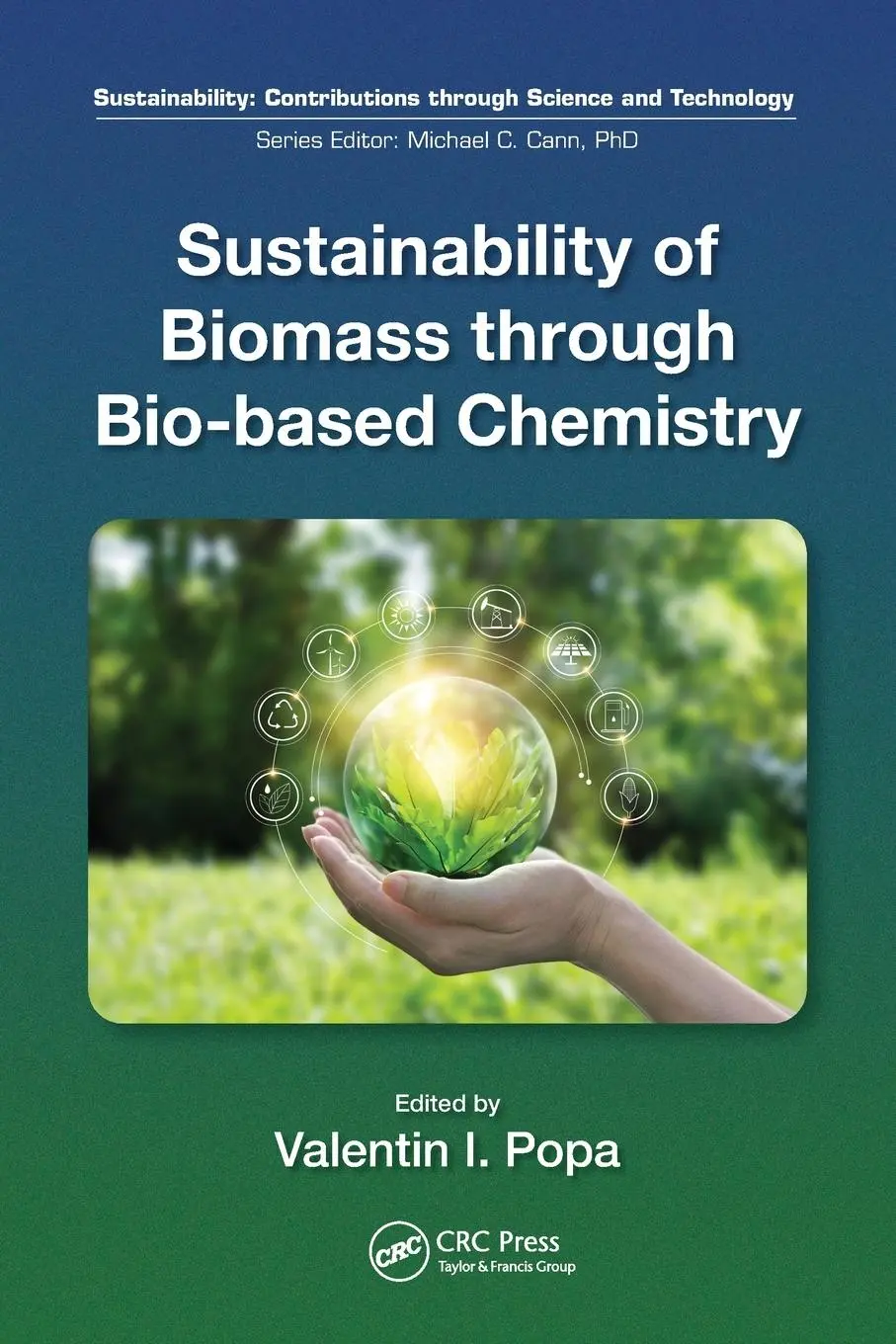 Cover: 9780367710125 | Sustainability of Biomass through Bio-based Chemistry | Valentin Popa