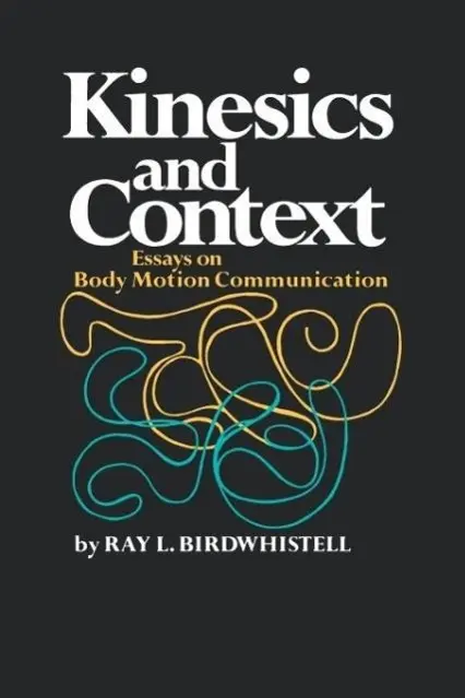 Cover: 9780812210125 | Kinesics and Context | Essays on Body Motion Communication | Buch