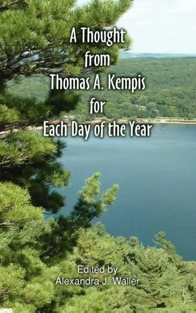 Cover: 9780981990125 | A Thought From Thomas A Kempis for Each Day of the Year | Kempis