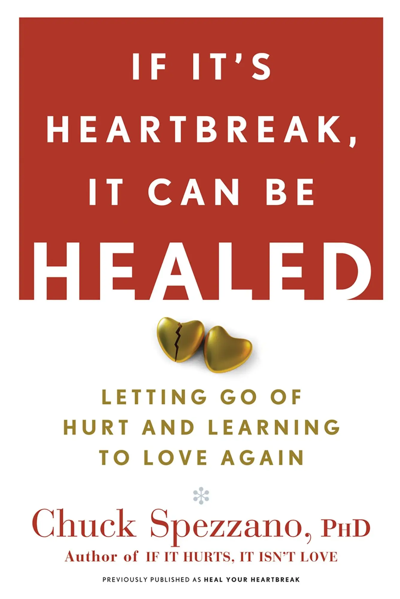 Cover: 9781600940125 | If It's Heartbreak, It Can Be Healed | Chuck Spezzano | Taschenbuch