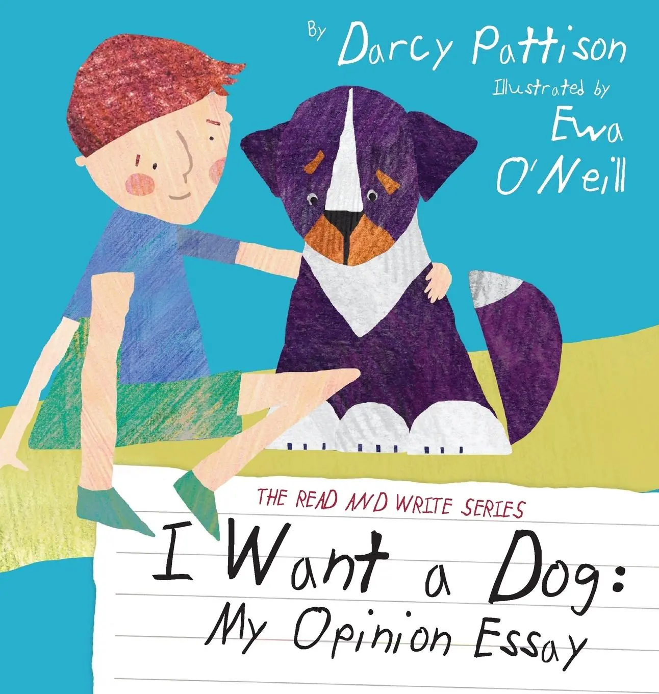 Cover: 9781629440125 | I Want a Dog | My Opinion Essay | Darcy Pattison | Buch | Englisch
