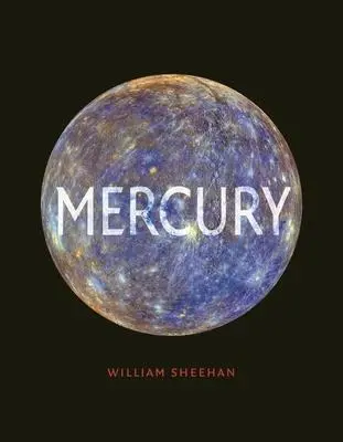 Cover: 9781789140125 | Mercury | William Sheehan | Buch | Gebunden | Englisch | 2018