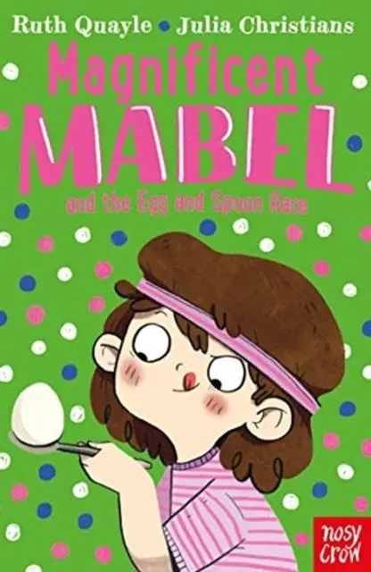 Cover: 9781839940125 | Magnificent Mabel and the Egg and Spoon Race | Ruth Quayle | Buch