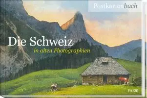 Cover: 9783037810125 | Die Schweiz in alten Photographien | Postkartenbuch | Alfred Haefeli
