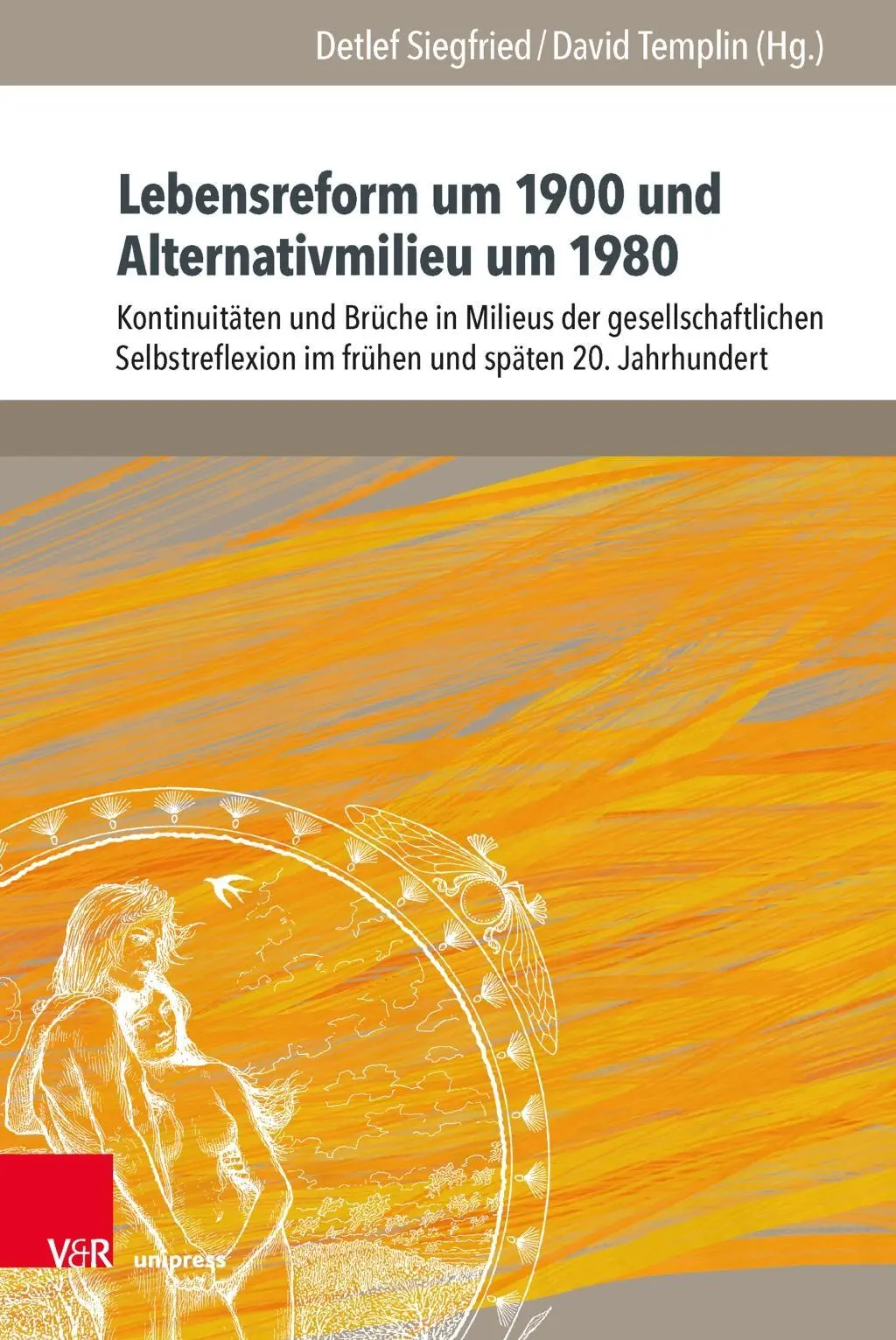 Cover: 9783847110125 | Lebensreform um 1900 und Alternativmilieu um 1980 | Detlef Siegfried
