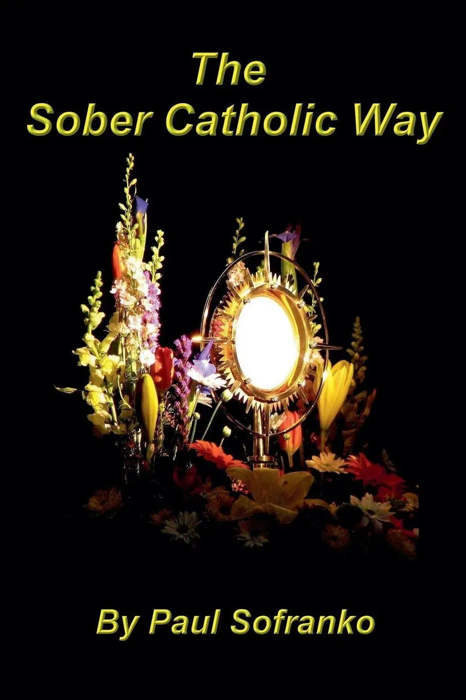 Cover: 9798224100125 | The Sober Catholic Way | Paul Sofranko | Taschenbuch | Englisch | 2024