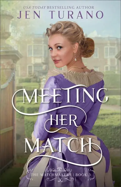 Cover: 9780764240225 | Meeting Her Match | Jen Turano | Taschenbuch | Englisch | 2024