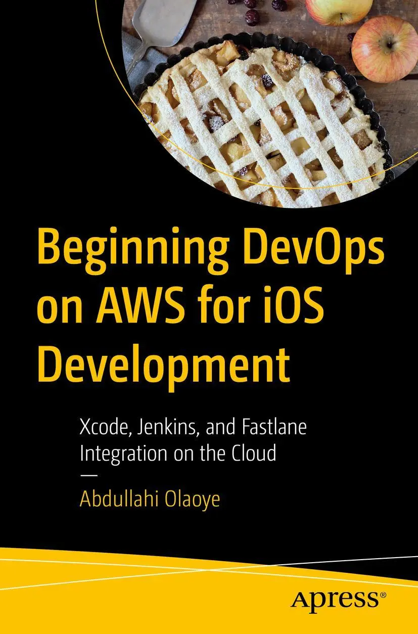 Cover: 9781484280225 | Beginning DevOps on AWS for iOS Development | Abdullahi Olaoye | Buch