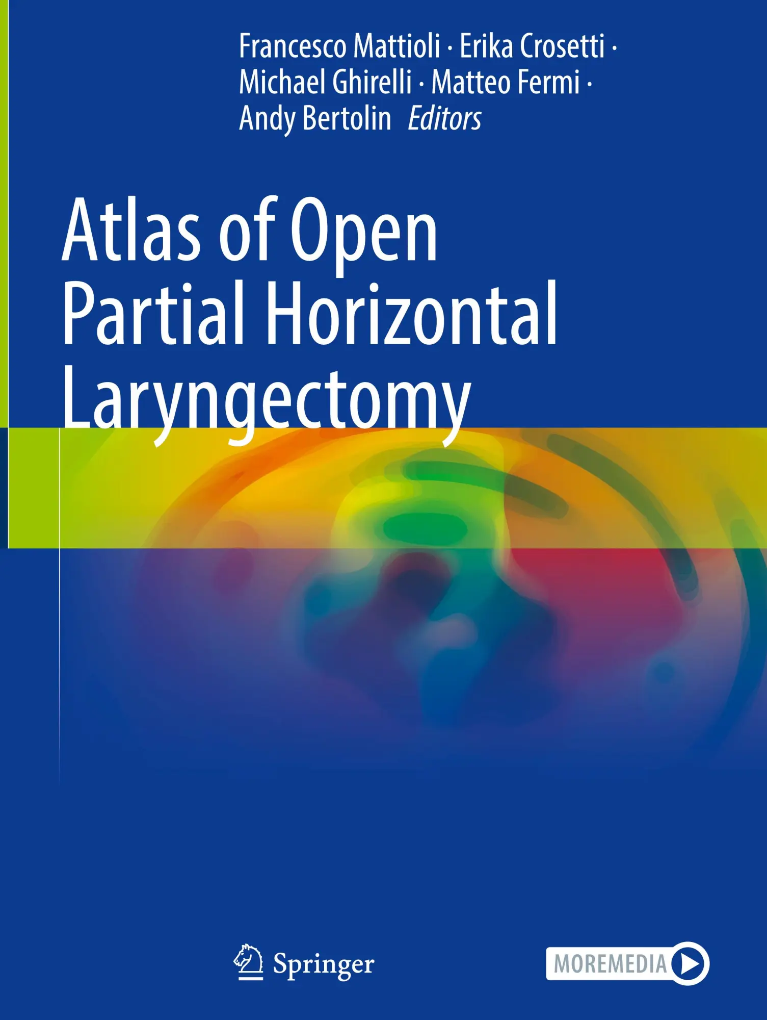 Cover: 9783031480225 | Atlas of Open Partial Horizontal Laryngectomy | Mattioli (u. a.)