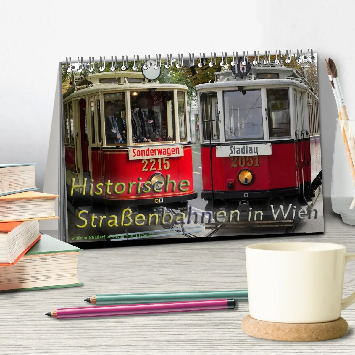 Bild: 9783457970225 | Historische Straßenbahnen in Wien (Tischkalender 2026 DIN A5 quer),...