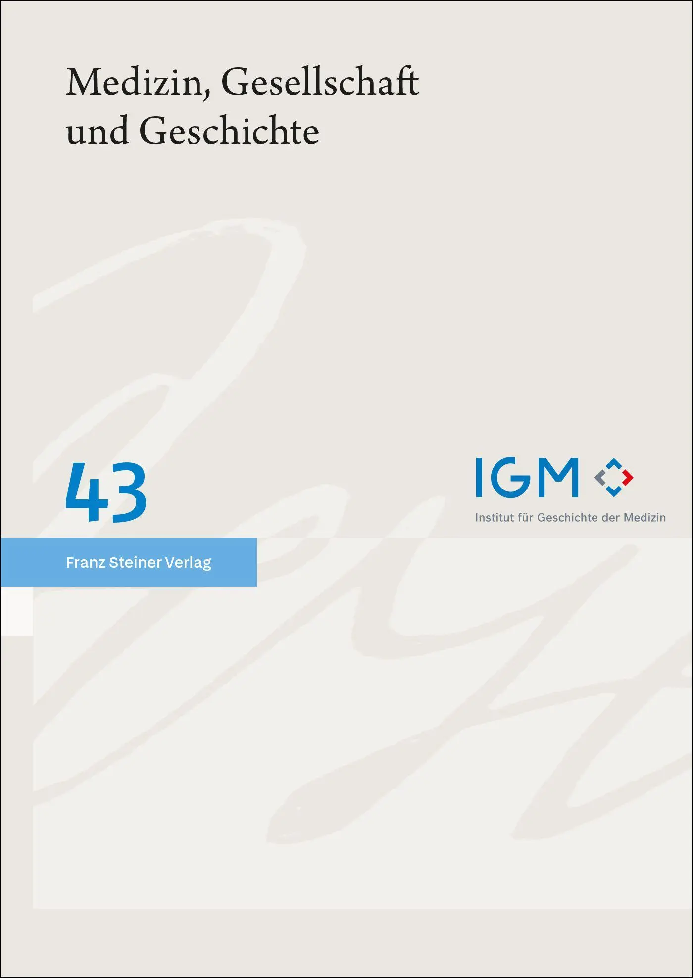 Cover: 9783515140225 | Medizin, Gesellschaft und Geschichte 43 (2025) | Marion Baschin | Buch