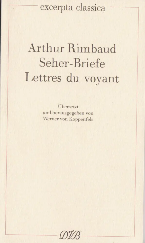 Cover: 9783871620225 | Lettres du voyant. Seherbriefe | Arthur Rimbaud | Taschenbuch | 1990