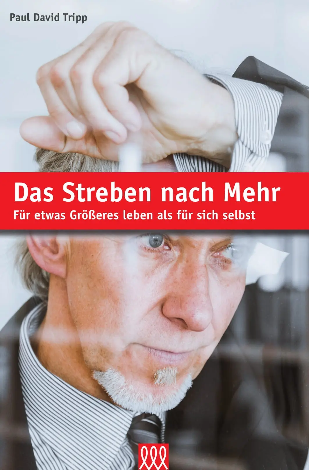 Cover: 9783943440225 | Das Streben nach Mehr | Für etwas Größeres leben als für sich selbst.