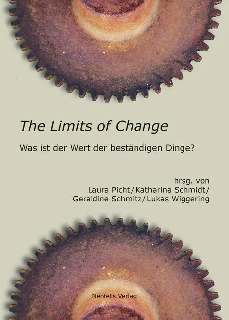 Cover: 9783958080225 | The Limits of Change | Was ist der Wert der beständigen Dinge? | Buch